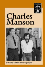 Cover of The Trial of Charles Manson by Craig Staples and Bradley Steffens